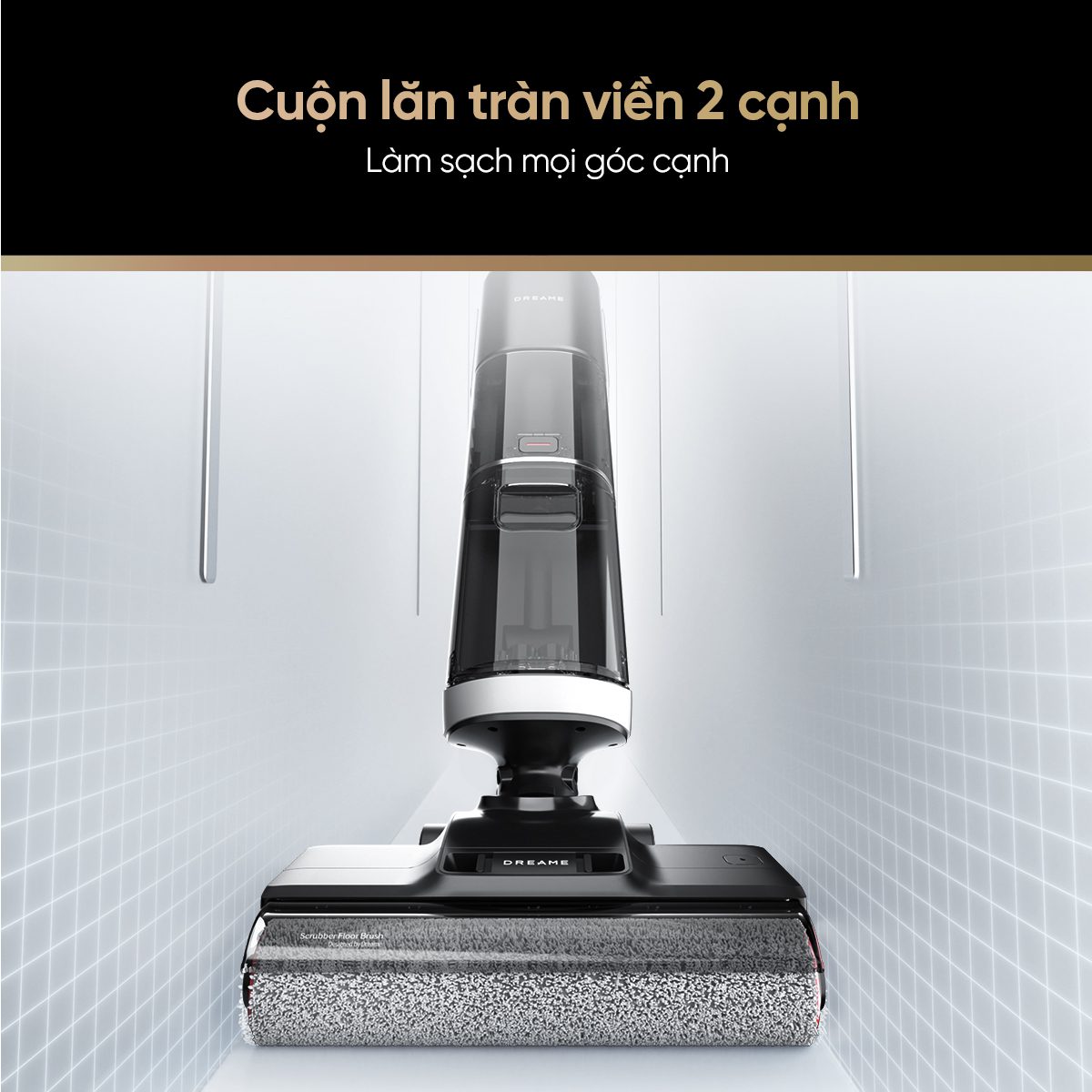 Dreame H14 cuộn lăn tràn viền 2 cạnh
